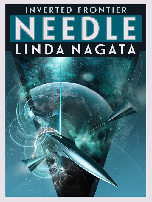 Title details for Needle by Linda Nagata - Available